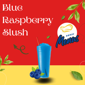 Sonic Blue Raspberry Slush, a bright blue frozen drink with sweet and tangy raspberry flavor, served icy cold