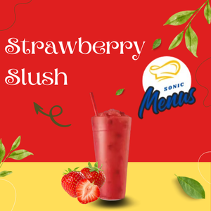 Refreshing Sonic Strawberry Slush with a burst of bright, fruity sweetness